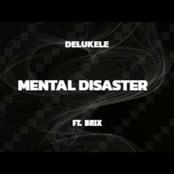 Mental disaster (feat. Brix)