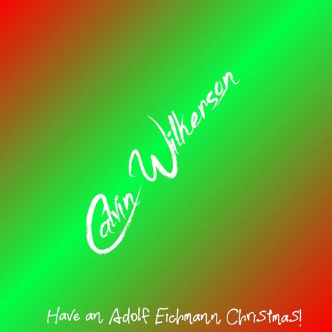 Have An Adolf Eichmann Christmas