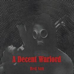 A Decent Warlord