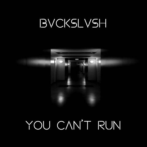 You Can't Run