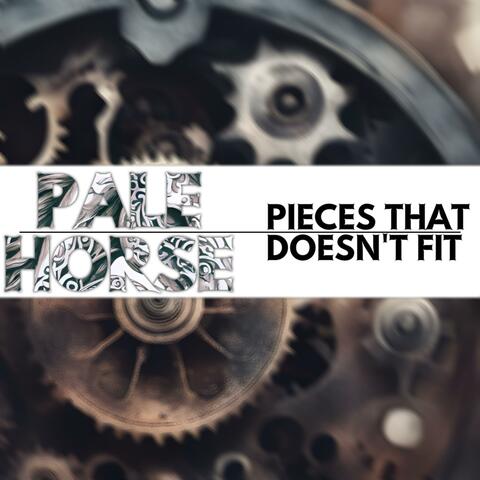 Pieces That Doesn't Fit
