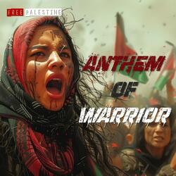 Anthem Of Warrior