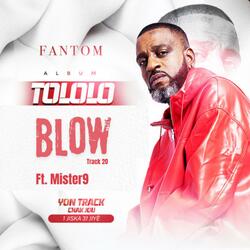 Blow (feat. Mister 9)