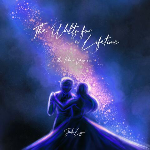 The Waltz for a Lifetime