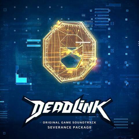Deadlink - Severance Package (Original Game Soundtrack)