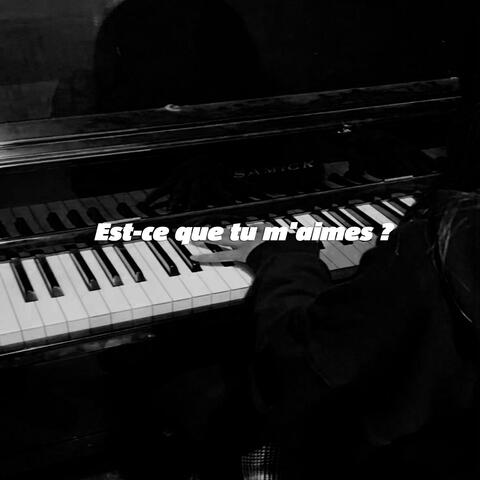 Est-ce que tu m'aimes ?