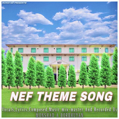 NEF THEME SONG