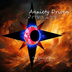 Anxiety Driven