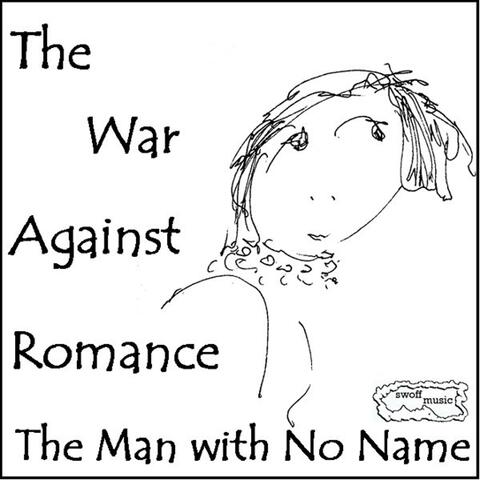 The War Against Romance