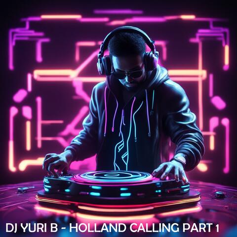 Holland Calling, Pt. 1