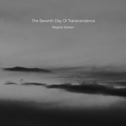 The Seventh Day Of Transcendence