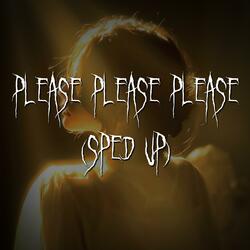 please please please