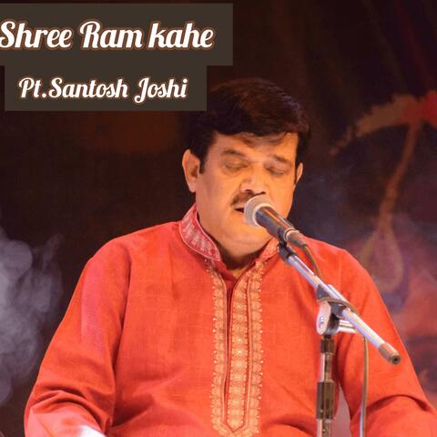 Shree Ram Kahe