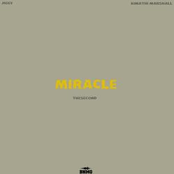 Miracle (feat. Jiggy & Kimathi Marshall)