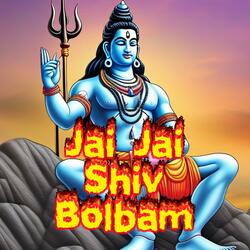 Jai Jai Shiv BolBam