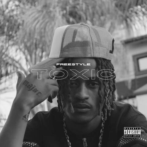 Toxic Freestyle
