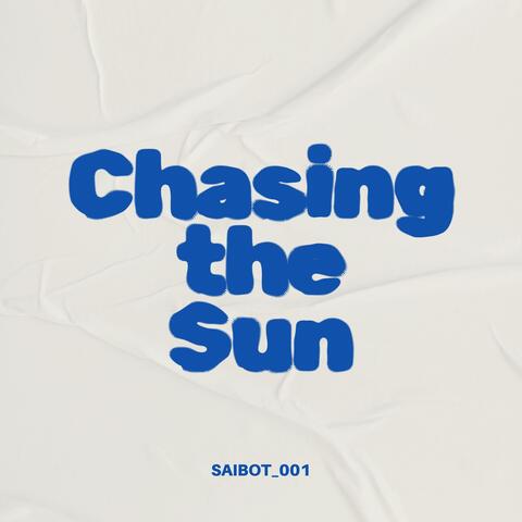 Chasing the Sun