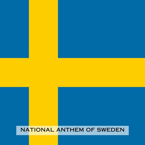 Thou old, Thou free (National Anthem of Sweden)