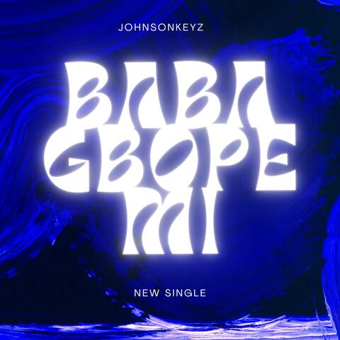 Baba Gbope mi
