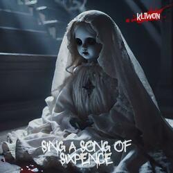 Sing a Song of Sixpence