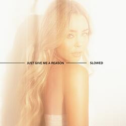 Just Give Me A Reason