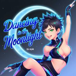 Dancing In The Moonlight