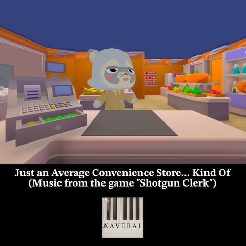 Just an Average Convenience Store... Kind Of (Original Game Soundtrack)