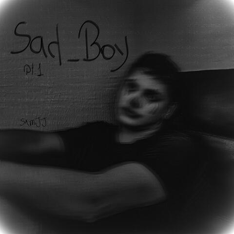 Sad_Boy_, Pt. 1