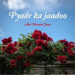 Pyaar ka jaadoo