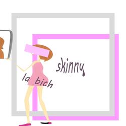 Skinny