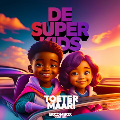 Toeter Maar! (feat. Kinder Muziek)