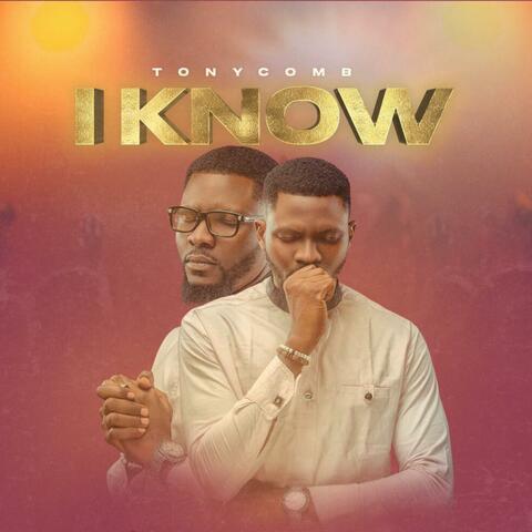 I Know