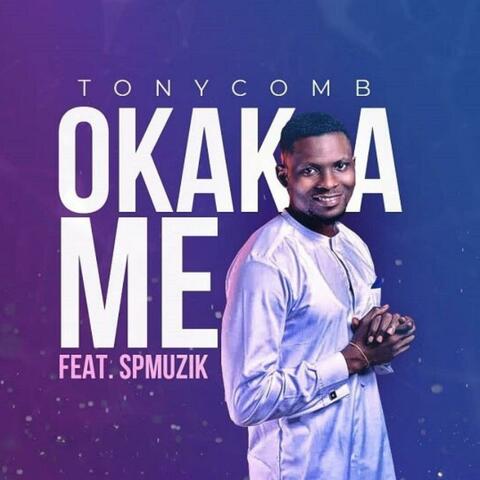 Okaka Me (feat. Spmuzik)