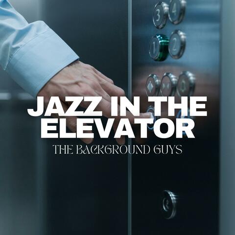 Jazz In The Elevator