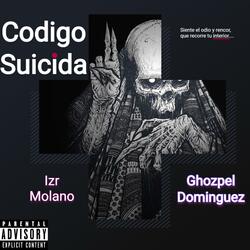 Codigo Suicida (feat. Ghozpel Dominguez)
