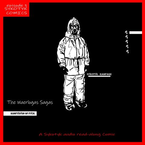 WAERLOGAS SAGAS 1 - KONFYSION OF FYCK- "(WITH READ-ALONG COMIC BOOK)"