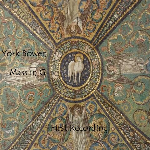 York Bowen: Mass in G (feat. University of New Hampshire Concert Choir) [with. Paul Merrill]