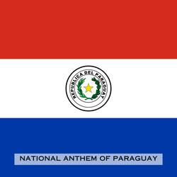 Himno Nacional Paraguayo Tetã Paraguái Momorãhéi (National Anthem of Paraguay)