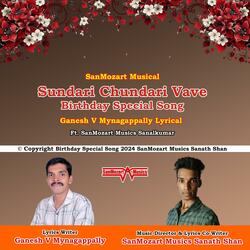 Sundari Chundari Vave - Birthday Special Song (feat. SanMozart Musics Sanalkumar)