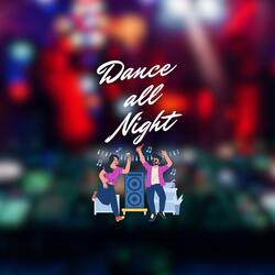 Dance All Night VI
