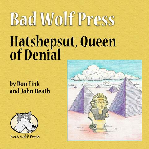 Hatshepsut, Queen of Denial