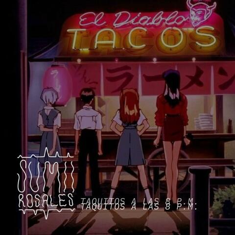 Taquitos A Las 8 P.M. (feat. Acozt)