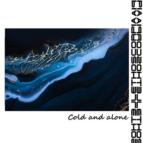 Cold and Alone