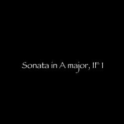 Sonata in A major, IF 1