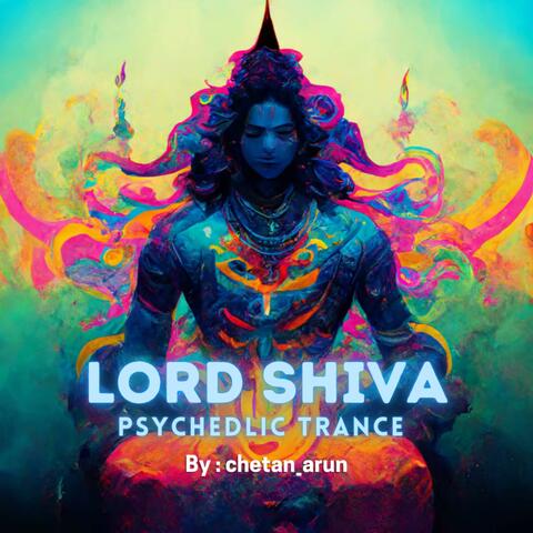 Lord Shiva Psychedlic Trance