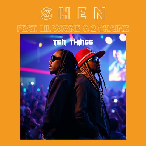 Ten Things (feat. Lil Wayne & 2 Chainz)