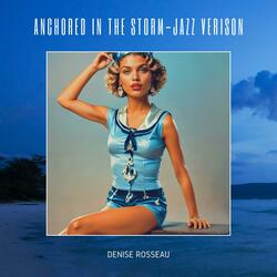 Anchored in the Storm