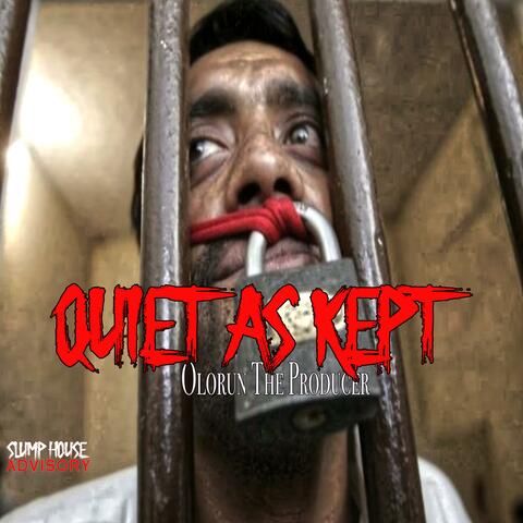 Quiet As Kept