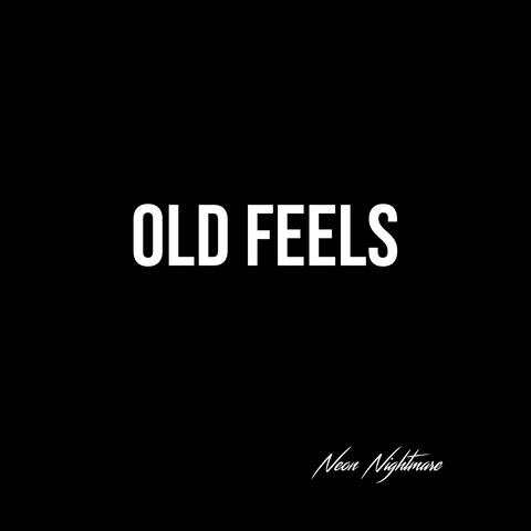 Old Feels