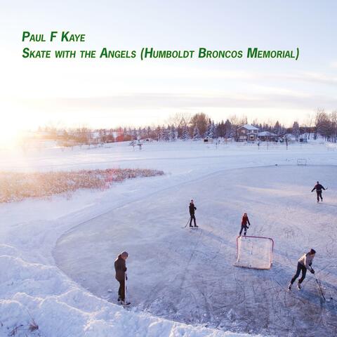 Skate with the Angels (Humboldt Broncos Memorial)